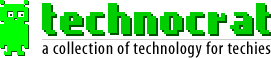 technocrat - a collection of technology for techies